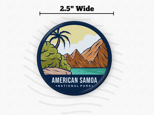 American Samoa National Park round magnet with size reference – 2.5” wide magnet featuring bold, colorful island scenery with palm trees and coastal mountains. Perfect for collectors, travel lovers, or tropical decor fans.