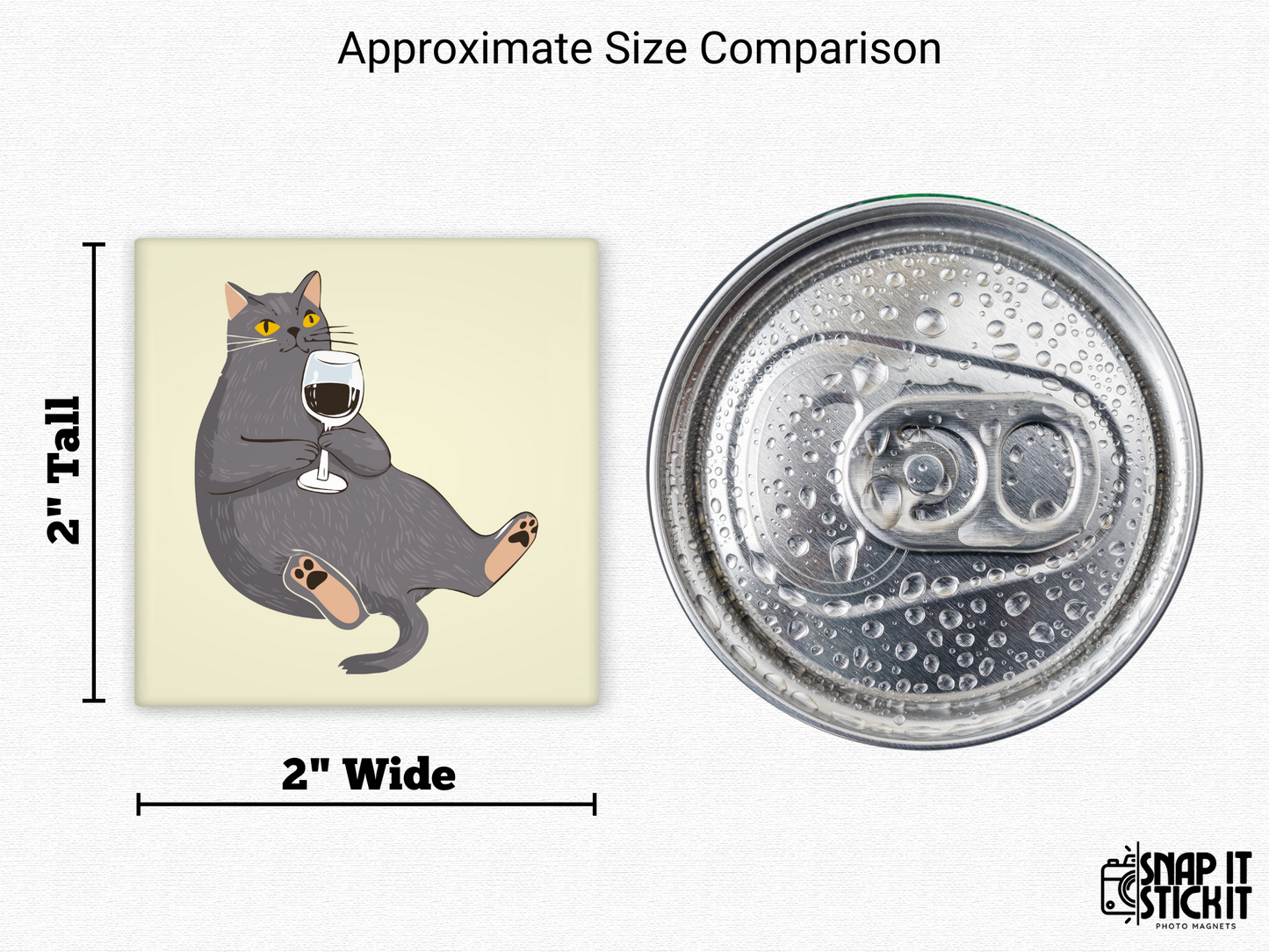 Cat drinking wine magnet size comparison – 2x2” illustrated gray cat with red wine glass next to a soda can top. Hilarious cat fridge magnet, perfect gift for wine moms, pet lovers, or quirky kitchen decor.
