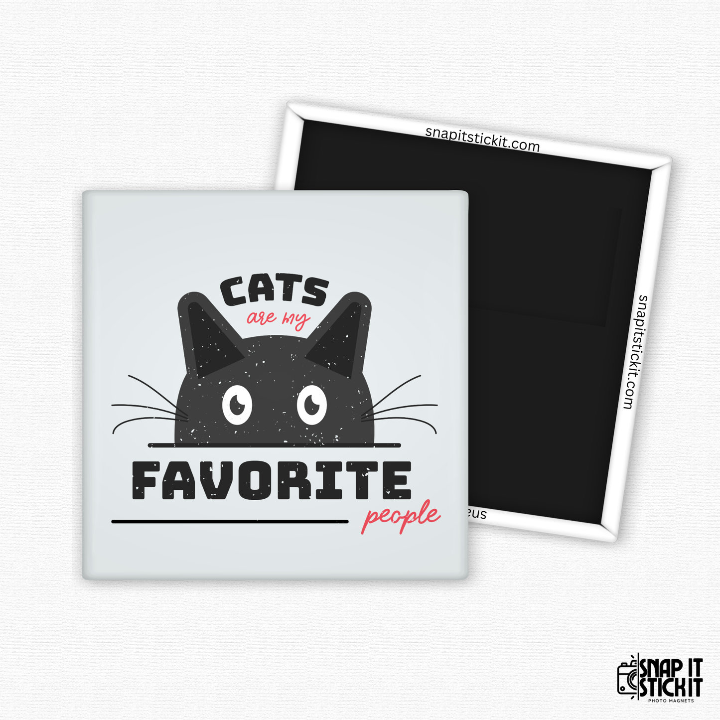 Square magnet with a black cat illustration and text 'Cats are my favorite people' on a white background.