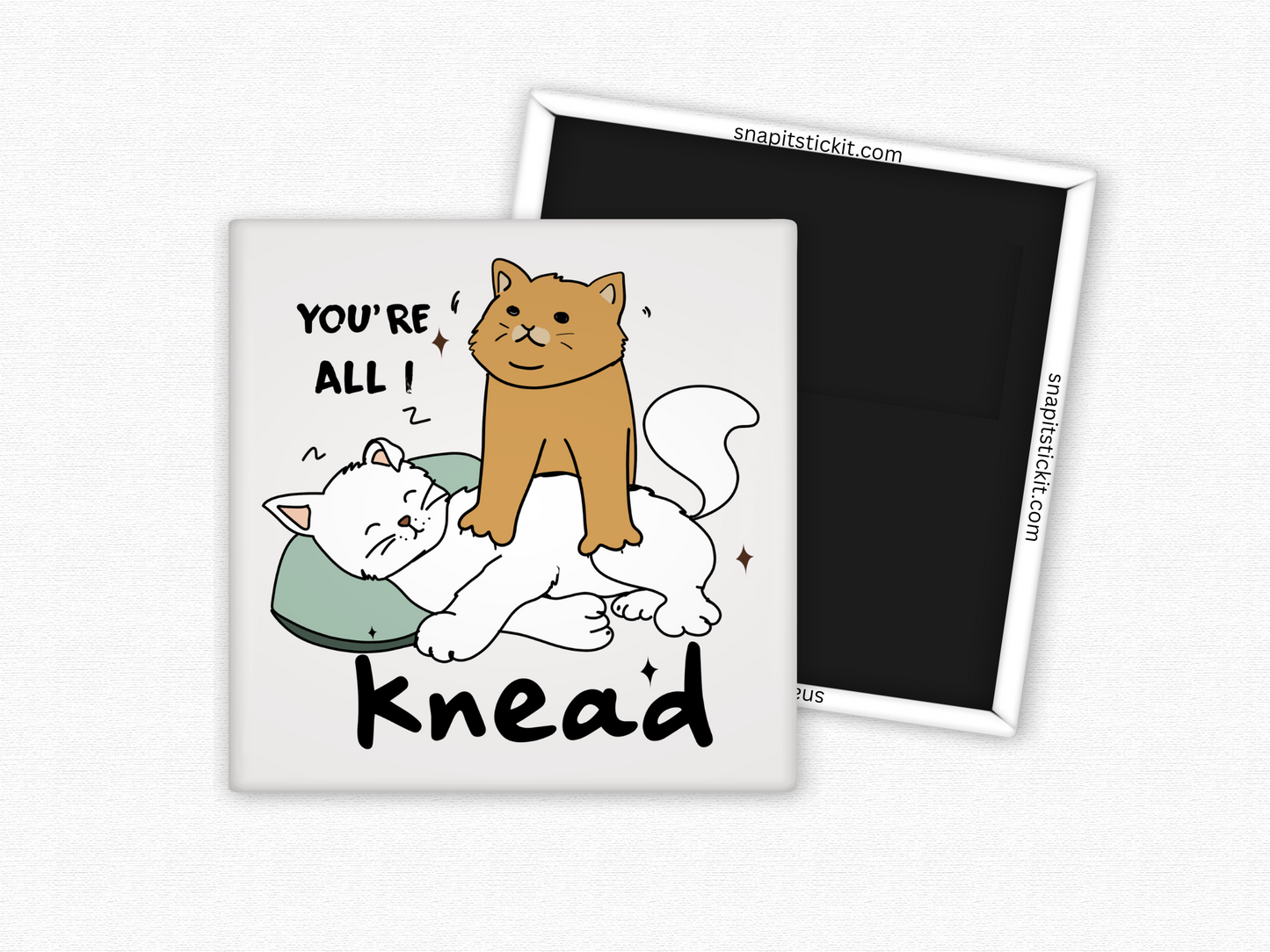 All I Knead - Cat Humor 2x2 Square Magnet