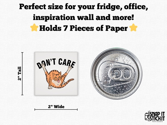 Don't Care - Cat Humor 2x2 Square Magnet