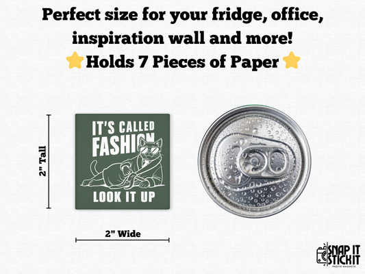 It's Called Fashion... Look It Up - Cat Humor 2x2 Square Magnet