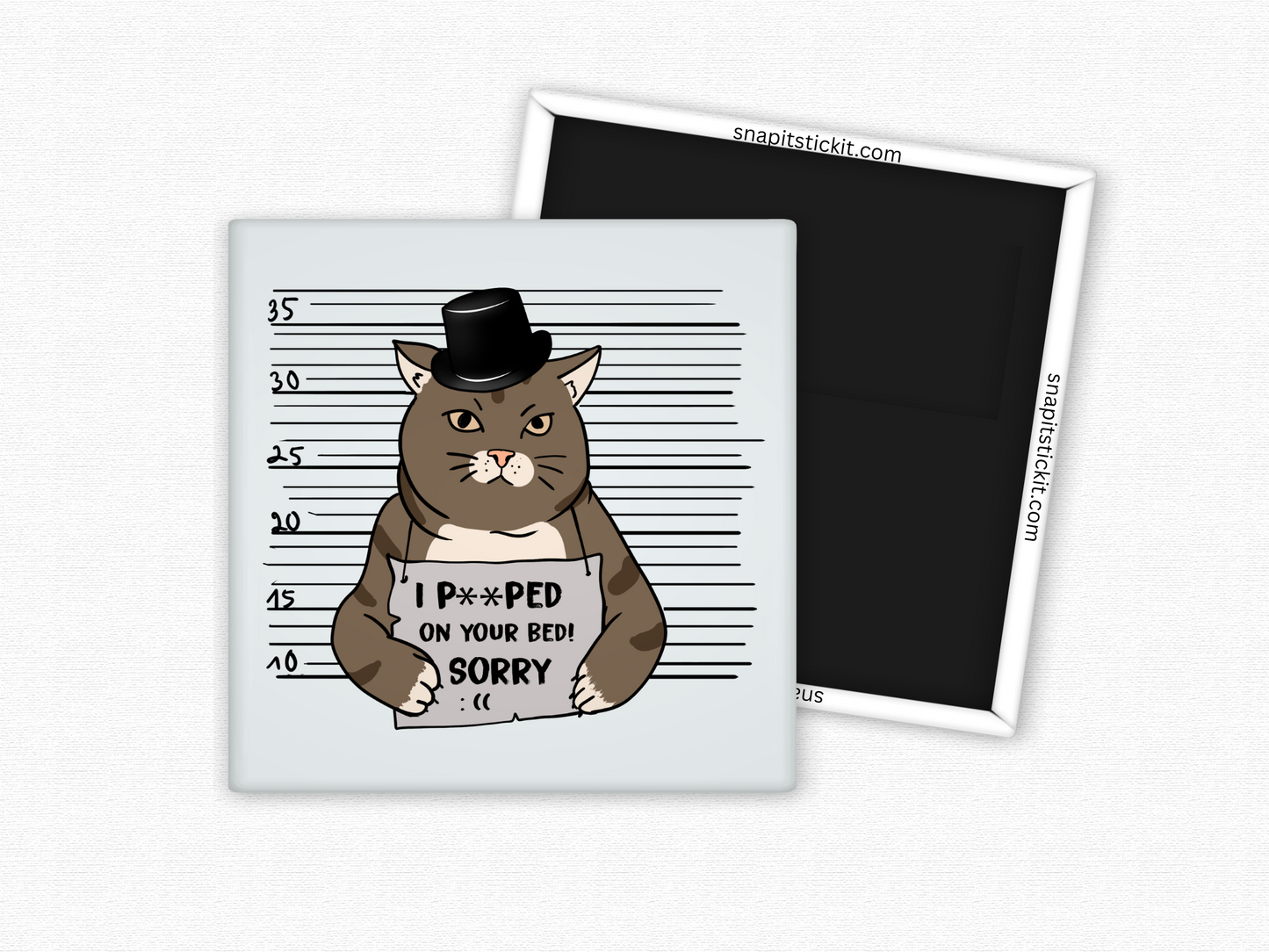 I Pooped On Your Bed...Sorry - Cat Humor 2x2 Square Magnet