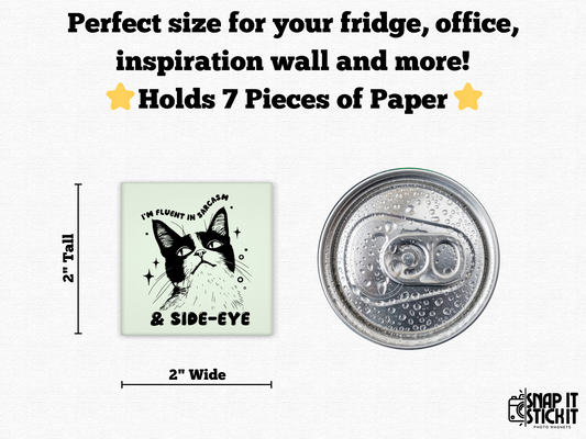 I'm Fluent In Sarcasm & Side-Eye - Cat Humor 2x2 Square Magnet