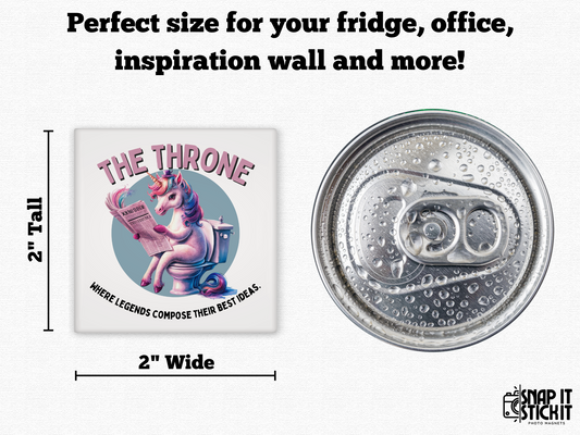 The Throne. Where Legends Compose Their Best Ideas - Unicorn Novelty Magnet