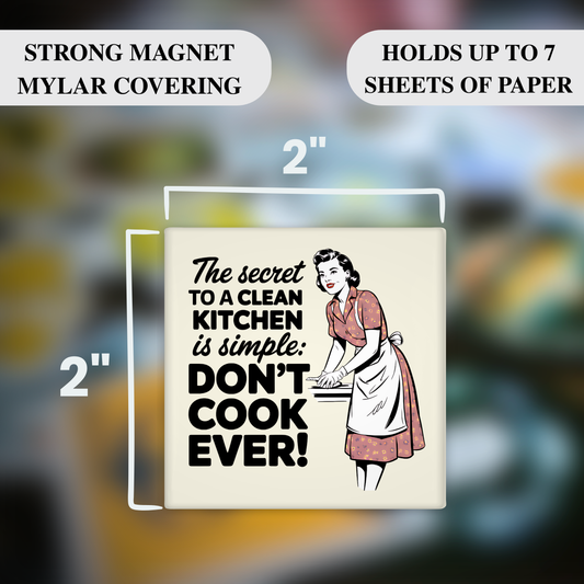 Don’t Cook Ever – Funny Sarcastic Retro Housewife Magnet