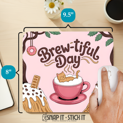 Brew-tiful Day Mouse Pad – 8.5” x 9” Funny Cat Office Accessory