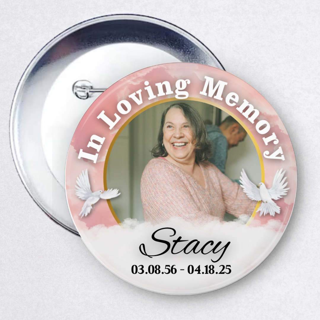 Custom Memorial Button – In Loving Memory Pin – Personalized Keepsake