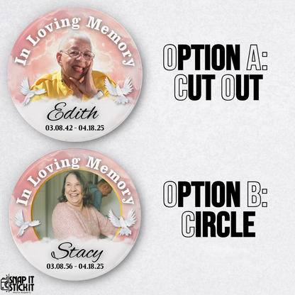 Custom Memorial Button – In Loving Memory Pin – Personalized Keepsake