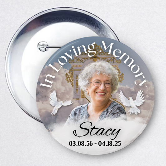 Custom Memorial Button – In Loving Memory Pin – Personalized Keepsake