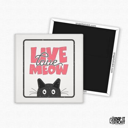 Magnet with a black cat and 'Live Love Meow' text on a white background