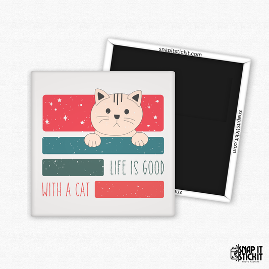Life Is Good with a Cat – Cute Retro Cat Magnet, Fridge Decor Gift for Cat Lovers
