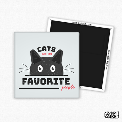 Square magnet with a black cat illustration and text 'Cats are my favorite people' on a white background.