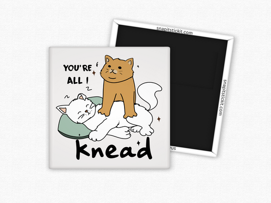 All I Knead - Cat Humor 2x2 Square Magnet