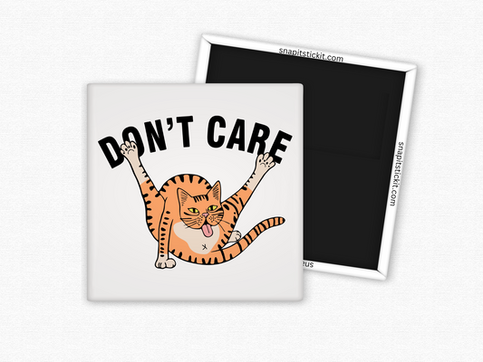 Don't Care - Cat Humor 2x2 Square Magnet