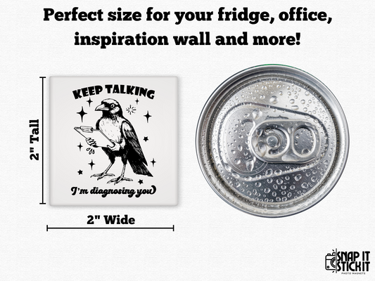 Keep Talking – Diagnosing Bird Magnet with Dark Humor