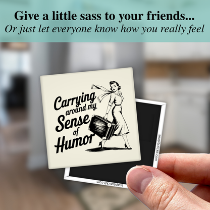 Carrying My Sense of Humor – Funny Sarcastic Retro Housewife Magnet