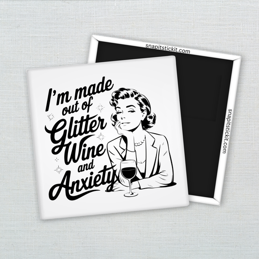 Glitter, Wine & Anxiety Magnet – Funny Sarcastic Retro Housewife Magnet