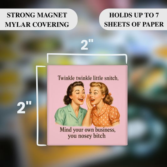 Twinkle Twinkle Little Snitch Magnet – Funny Sarcastic Retro Housewife Magnet