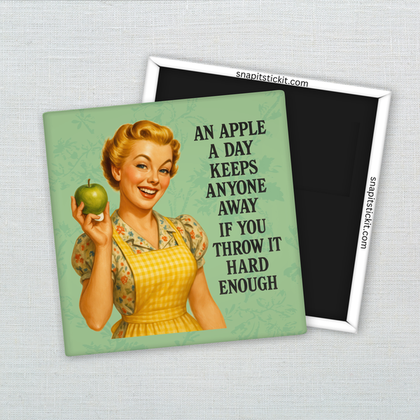An Apple a Day (Thrown Hard) – Funny Sarcastic Retro Housewife Magnet
