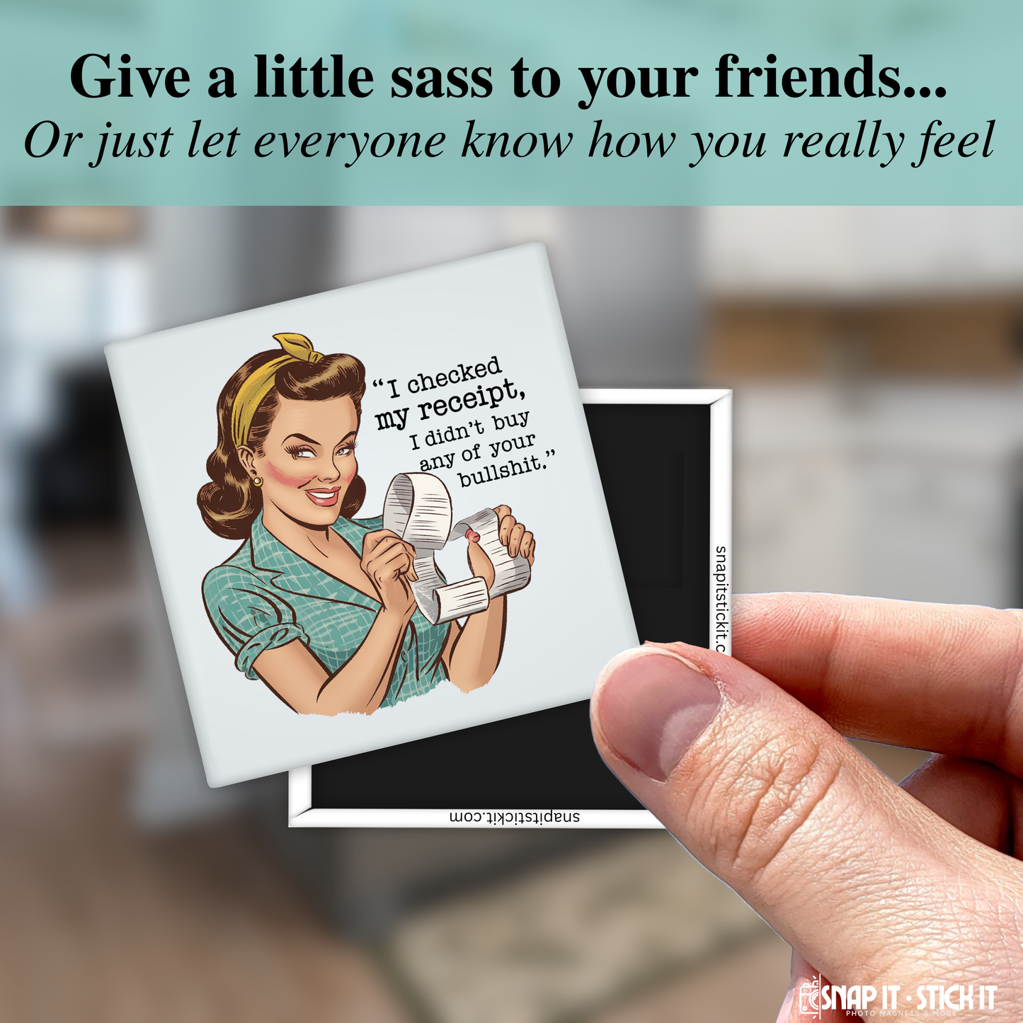 I Checked My Receipt – Funny Sarcastic Retro Housewife Magnet