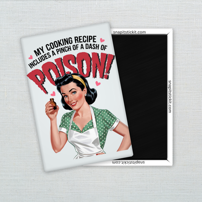 Poison Retro Kitchen Magnet – Funny Sarcastic Retro Housewife Magnet